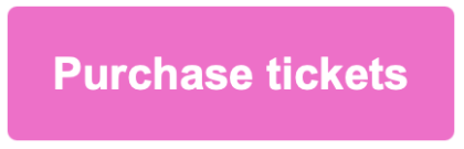 Pink button with Purchase tickets in white type
