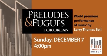 Preludes & Fugues for Organ in white type on black background set into organ pipes graphics on rust colore background